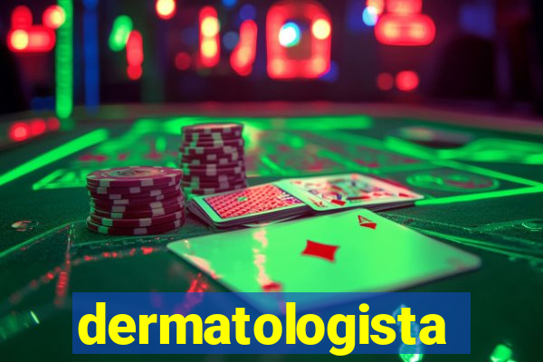 dermatologista quanto ganha