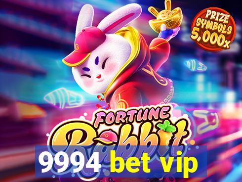 9994 bet vip