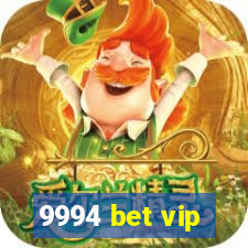 9994 bet vip