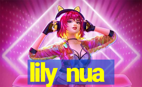 lily nua