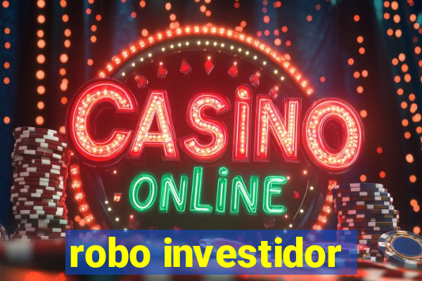 robo investidor