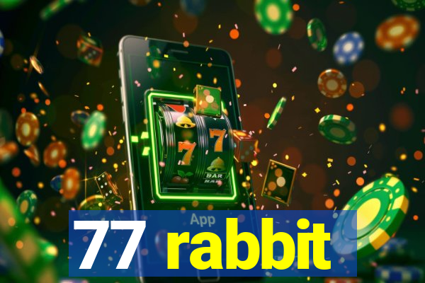 77 rabbit