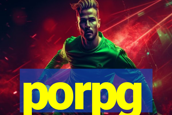 porpg