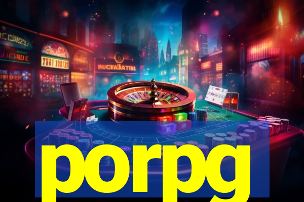 porpg