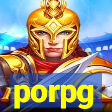 porpg