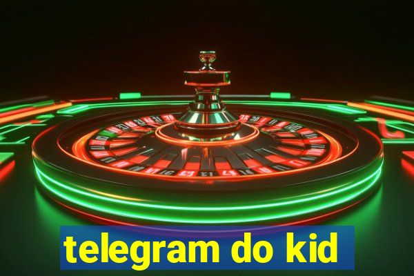 telegram do kid