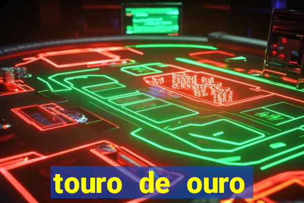 touro de ouro significado espiritual