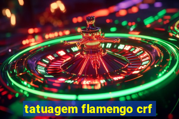 tatuagem flamengo crf