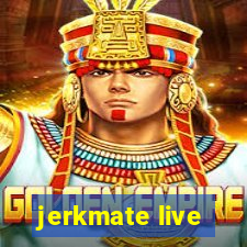 jerkmate live