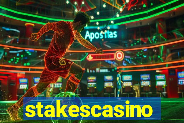 stakescasino