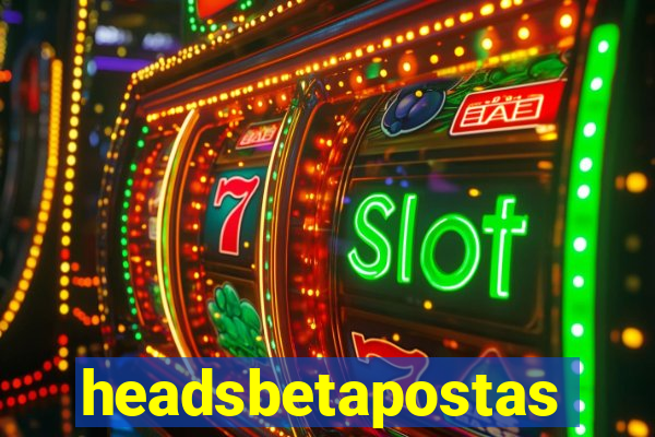 headsbetapostas