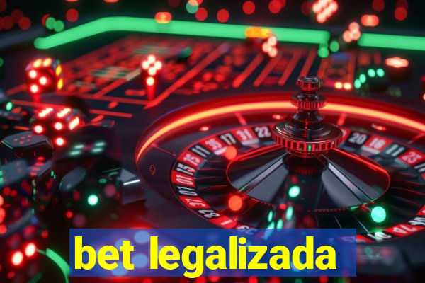 bet legalizada