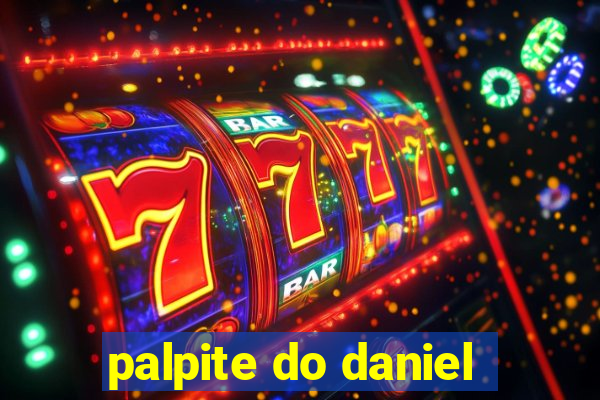 palpite do daniel