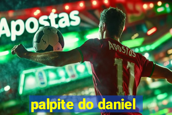 palpite do daniel