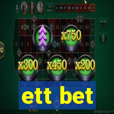 ett bet