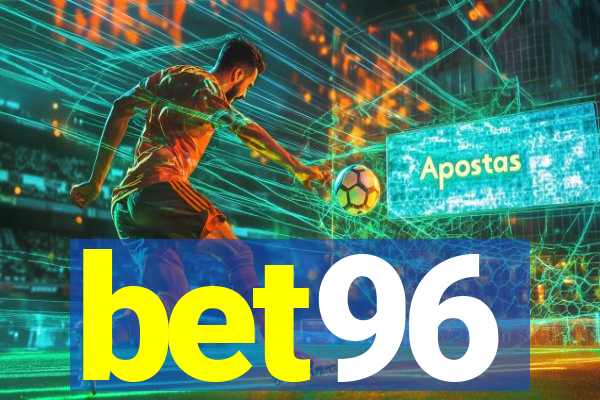 bet96