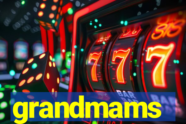 grandmams