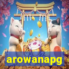 arowanapg