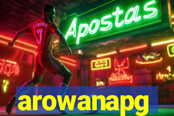 arowanapg