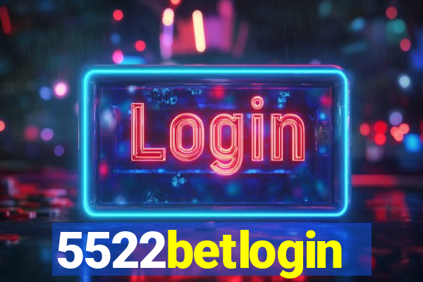 5522betlogin