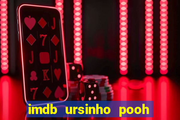 imdb ursinho pooh sangue e mel