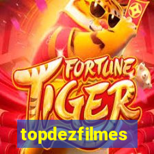 topdezfilmes