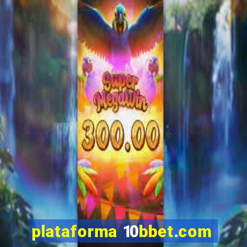 plataforma 10bbet.com