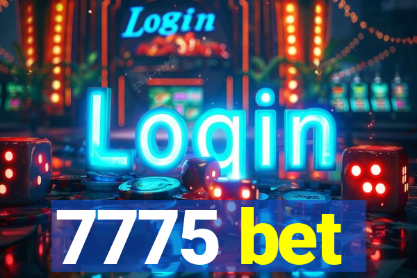 7775 bet