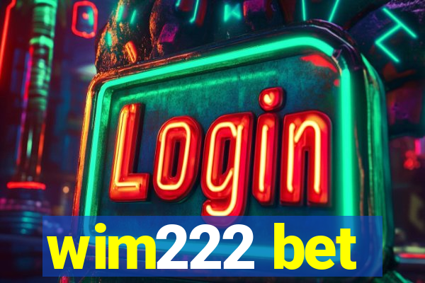 wim222 bet