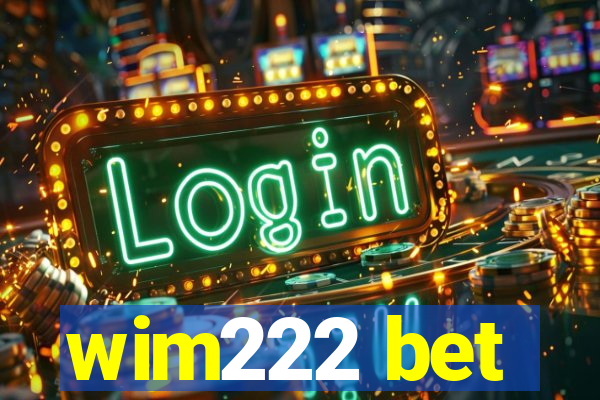 wim222 bet