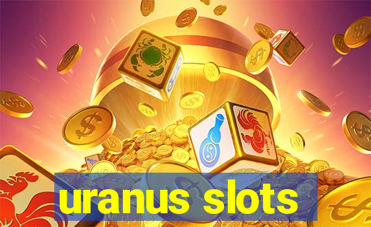 uranus slots