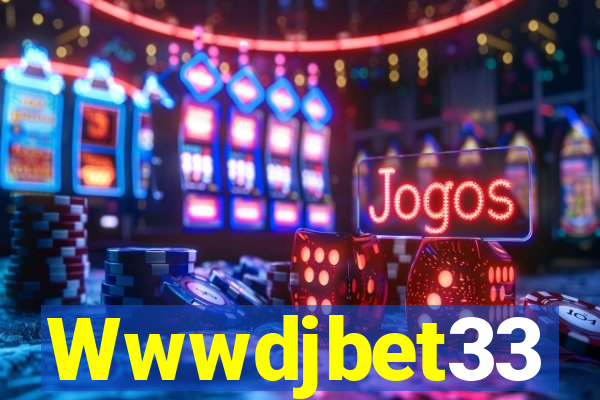 Wwwdjbet33