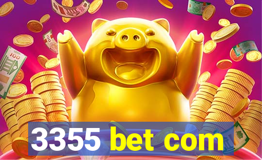 3355 bet com