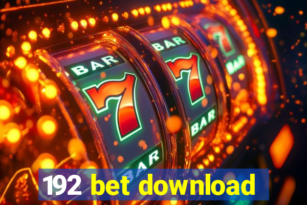 192 bet download