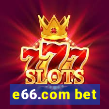 e66.com bet