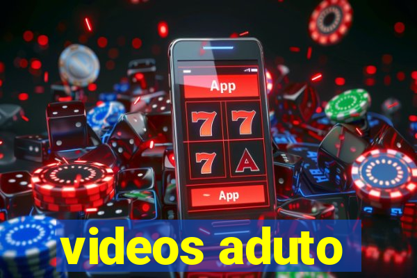 videos aduto