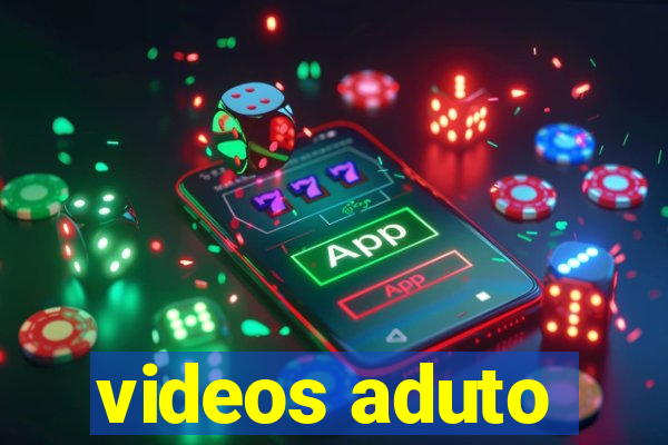 videos aduto