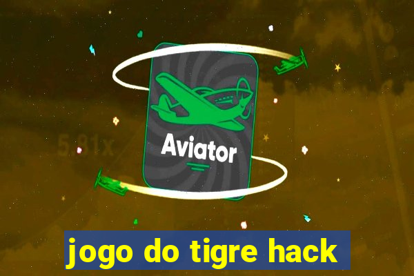 jogo do tigre hack