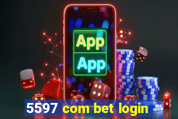 5597 com bet login