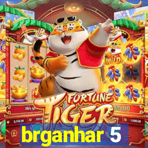 brganhar 5