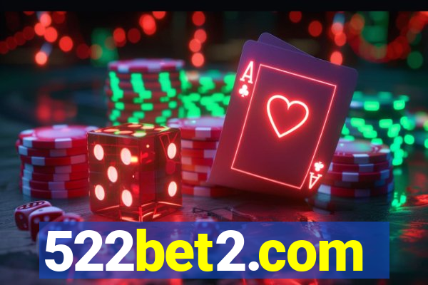 522bet2.com