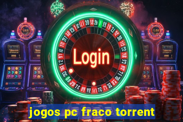 jogos pc fraco torrent