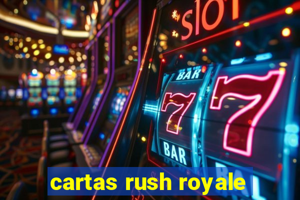 cartas rush royale