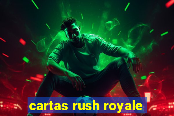 cartas rush royale