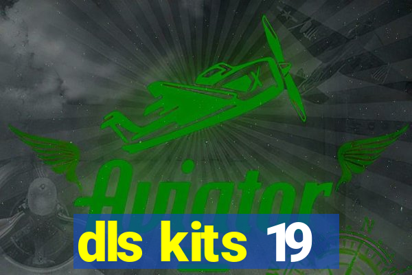 dls kits 19