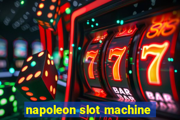 napoleon slot machine