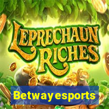 Betwayesports