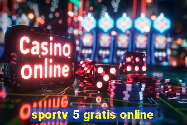 sportv 5 gratis online