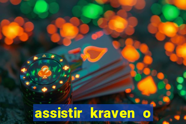 assistir kraven o caçador dublado