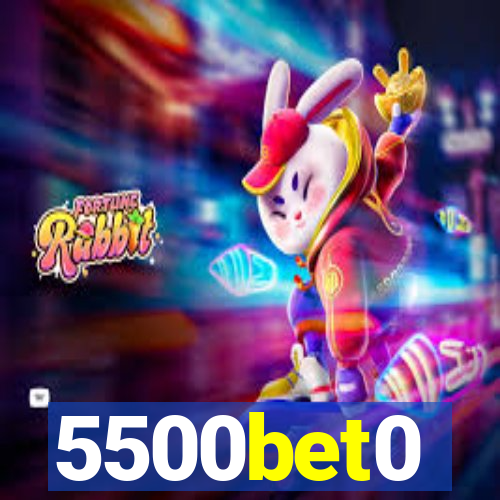 5500bet0